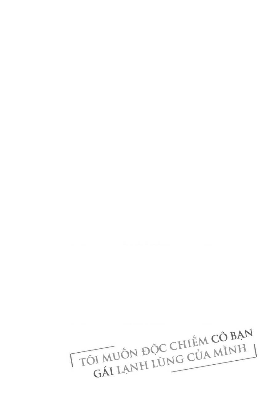 Tôi Muốn Độc Chiếm Cô Bạn Gái Lạnh Lùng Của Mình Chương 49 Ảnh 33