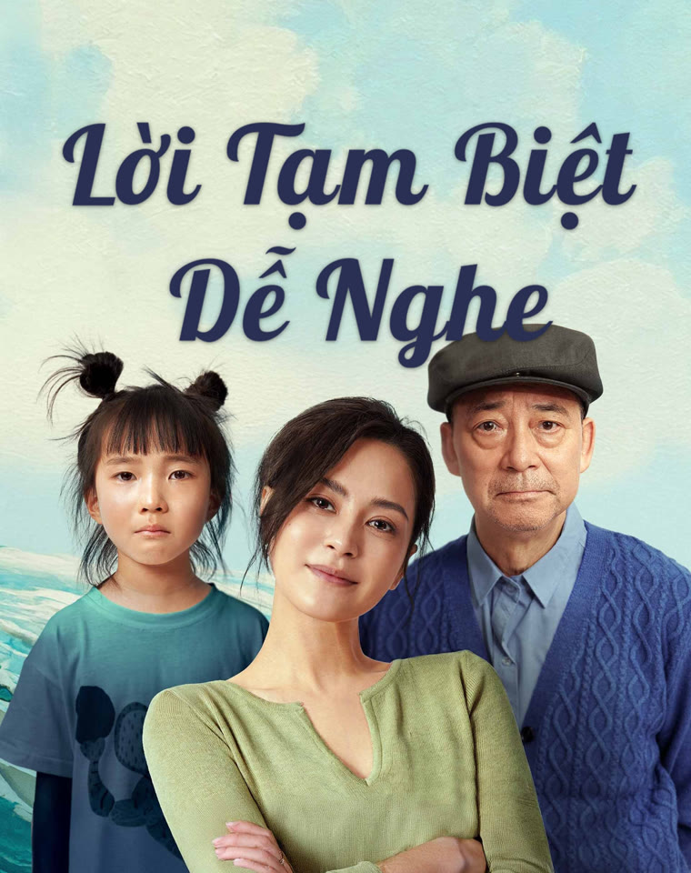 Phim Lời Tạm Biệt Dễ Nghe - The Shore of Life (2025)