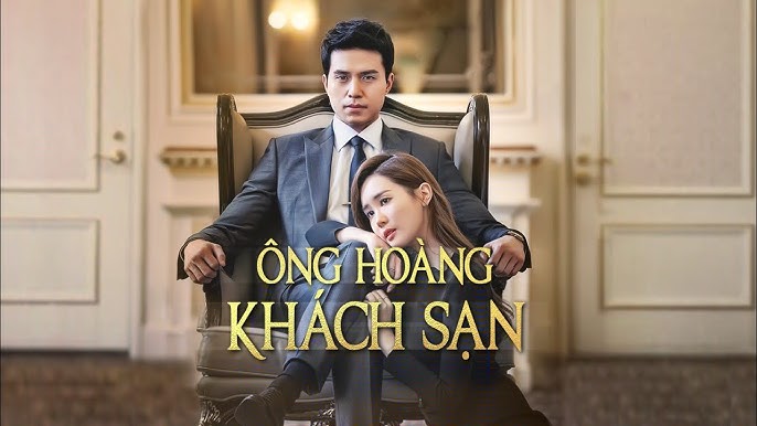 Phim Ông Hoàng Khách Sạn - Hotel King (2014)